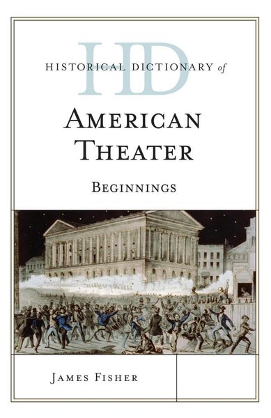 Produktbild: Historical Dictionary of American Theater