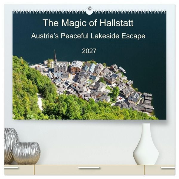 Produktbild: The Magic of Hallstatt (High Quality Premium Wall Calendar 2027 DIN A2 landscape),CALVENDO 12 Month Wall Calendar