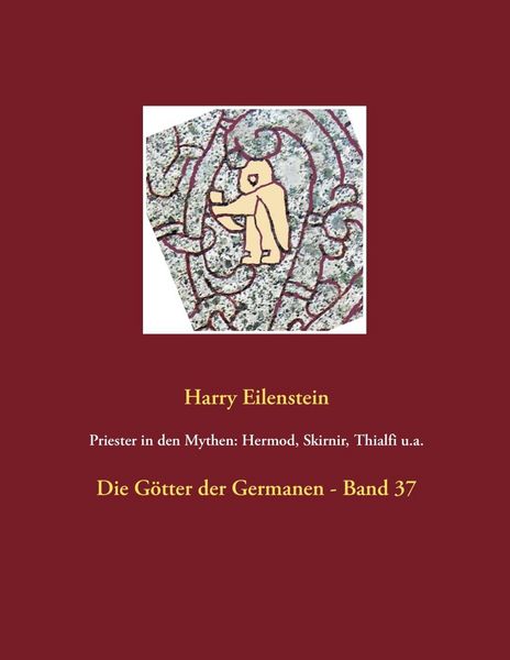 Produktbild: Priester in den Mythen: Hermod, Skirnir, Thialfi u.a.