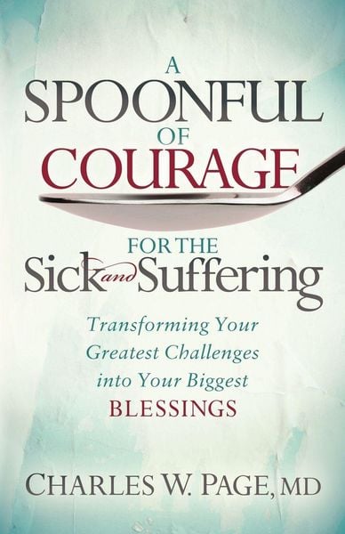Produktbild: A Spoonful of Courage for the Sick and Suffering