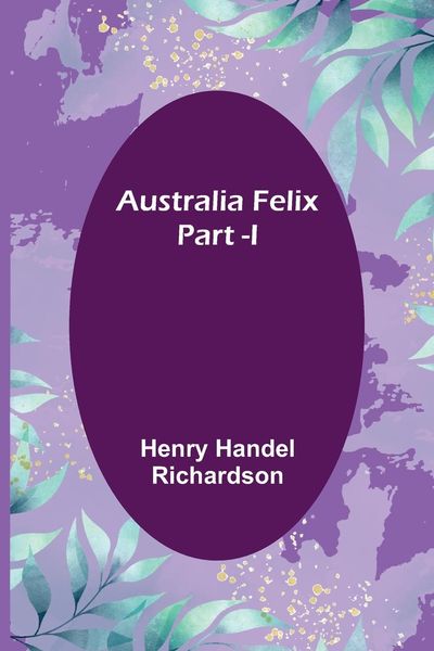 Produktbild: Australia Felix ; Part -I