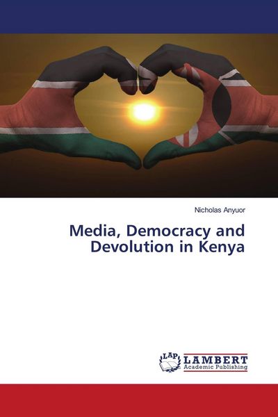 Produktbild: Media, Democracy and Devolution in Kenya