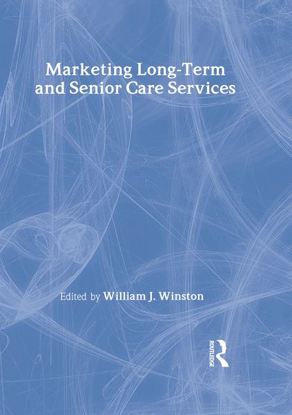 Produktbild: Marketing Long-Term and Senior Care Services