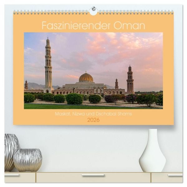Faszinierender Oman (hochwertiger Premium Wandkalender 2026 DIN A2 quer), Kunstdruck in Hochglanz