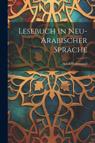 Produktbild: Lesebuch in Neu-Arabischer Sprache