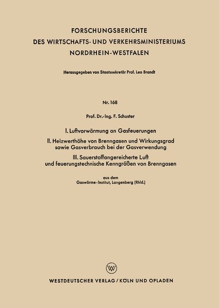 Produktbild: I. Luftvorw&auml;rmung an Gasfeuerungen. II. Heizwerth&ouml;he von Brenngasen und Wirkungsgrad sowie Gasverbrauch bei der Gasverwendung. III. Sauerstoffangereic