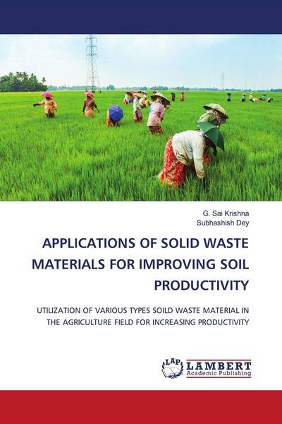 Produktbild: APPLICATIONS OF SOLID WASTE MATERIALS FOR IMPROVING SOIL PRODUCTIVITY