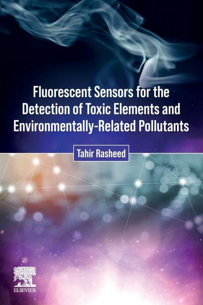 Produktbild: Fluorescent Sensors for the Detection of Toxic Elements and Environmentally-Related Pollutants