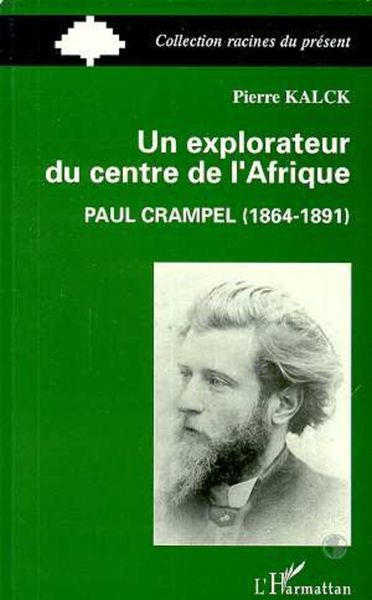 Produktbild: Un explorateur du centre de l'Afrique : Paul Crampel (1864-1891)