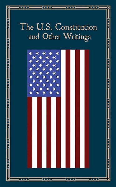 Produktbild: The U.S. Constitution and Other Writings (Deluxe Leatherbound Edition)