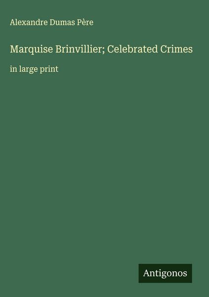 Produktbild: Marquise Brinvillier; Celebrated Crimes