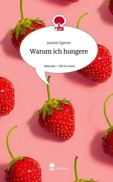 Produktbild: Warum ich hungere. Life is a Story - story.one