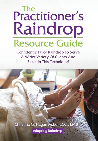 Produktbild: The Practitioner's Raindrop Resource Guide