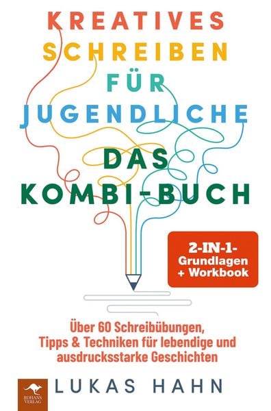 Produktbild: Kreatives Schreiben f&uuml;r Jugendliche - DAS 2-IN-1-KOMBI-BUCH: