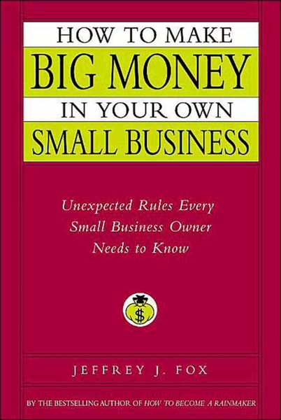 Produktbild: How to Make Big Money in Your Own Small Business