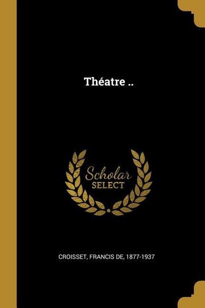 Produktbild: Th&eacute;atre ..