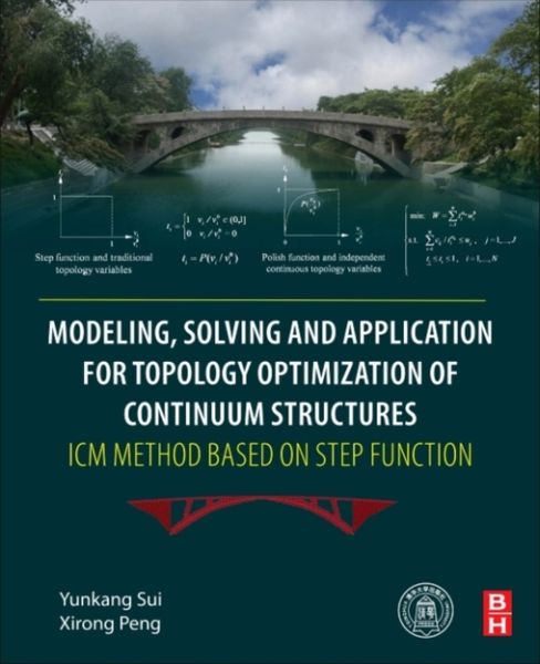 Produktbild: Modeling, Solving and Application for Topology Optimization of Continuum Structures: ICM Method Based on Step Function