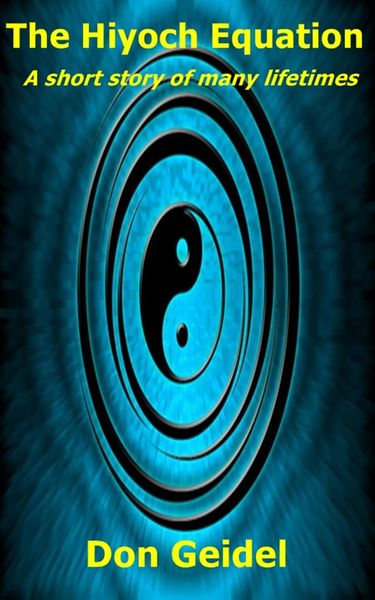 Produktbild: The Hiyoch Equation: A Short Story of Many Lifetimes
