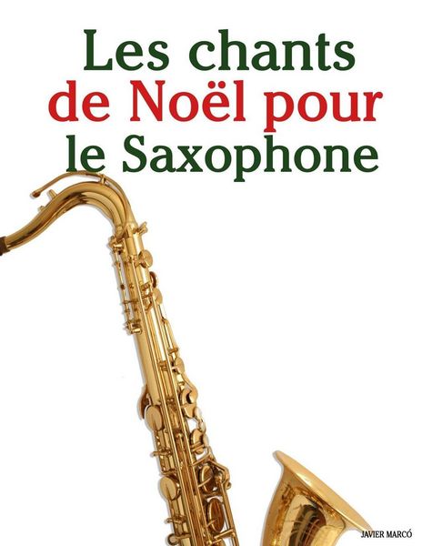 Produktbild: Les chants de No&euml;l pour le Saxophone
