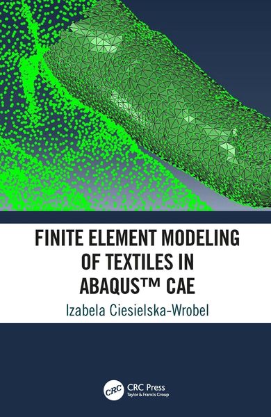 Produktbild: Finite Element Modeling of Textiles in Abaqus(TM) CAE
