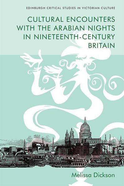 Produktbild: Cultural Encounters with the Arabian Nights in Nineteenth-Century Britain