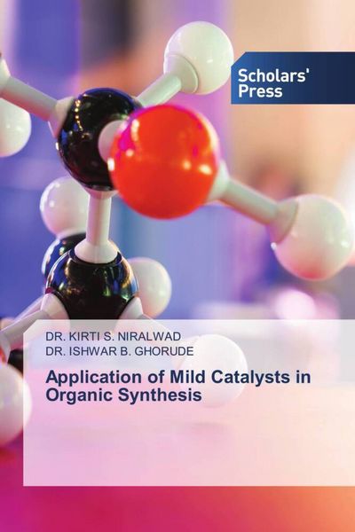 Produktbild: Application of Mild Catalysts in Organic Synthesis