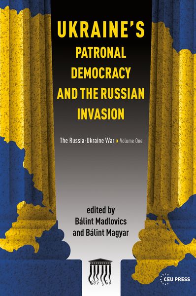 Produktbild: Ukraine's Patronal Democracy and the Russian Invasion