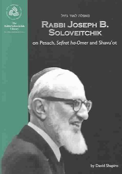 Produktbild: Shapiro, D: Rabbi Joseph B. Soloveitchik on Pesach, Sefirat