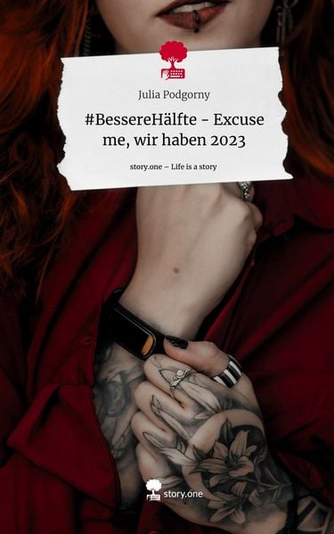 Produktbild: #BessereH&auml;lfte - Excuse me, wir haben 2023. Life is a Story - story.one