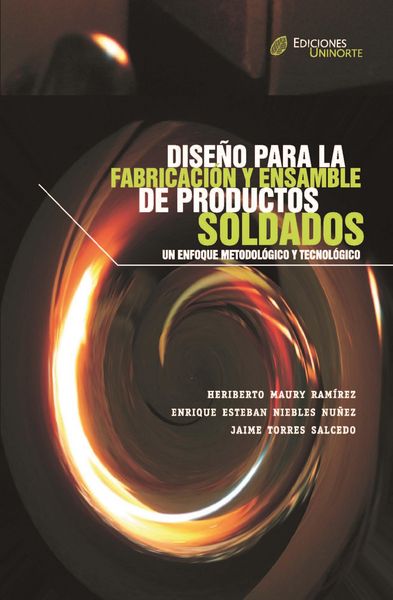 Produktbild: Dise&ntilde;o para la fabricaci&oacute;n y ensamble de productos soldados