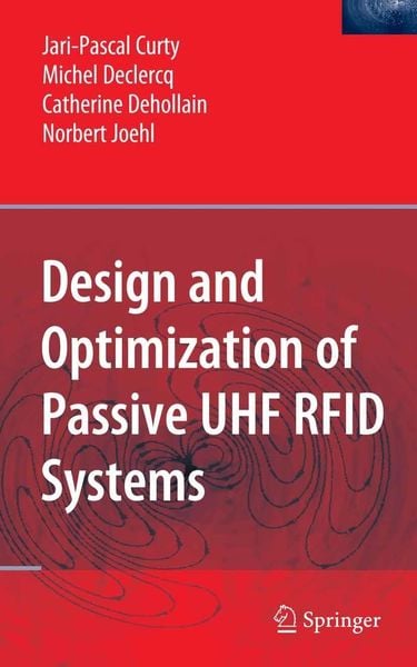 Produktbild: Design and Optimization of Passive UHF RFID Systems