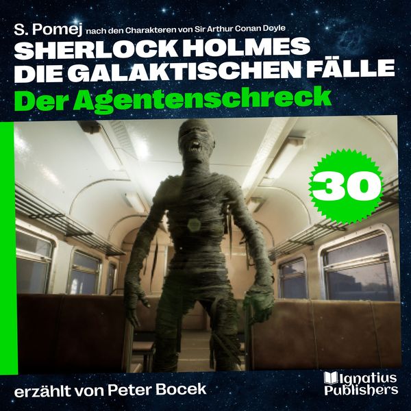 Der Agentenschreck (Sherlock Holmes - Die galaktischen Fälle, Folge 30)