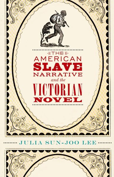 Produktbild: The American Slave Narrative and the Victorian Novel