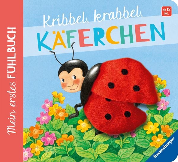 Mein erstes Fühlbuch: Kribbel, krabbel, Käferchen, Gebundene Ausgabe von Sandra Grimm, Ravensburger Verlag GmbH