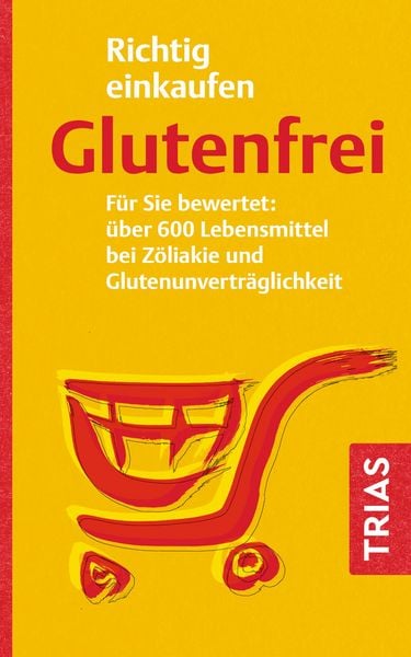 Richtig einkaufen glutenfrei, Taschenbuch von Andrea Hiller, TRIAS, 9783432119939