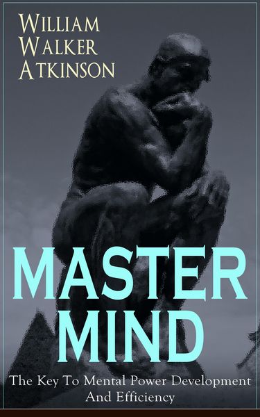 Produktbild: MASTER MIND - The Key To Mental Power Development And Efficiency