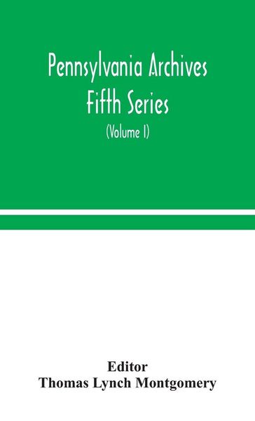 Produktbild: Pennsylvania Archives Fifth Series (Volume I)