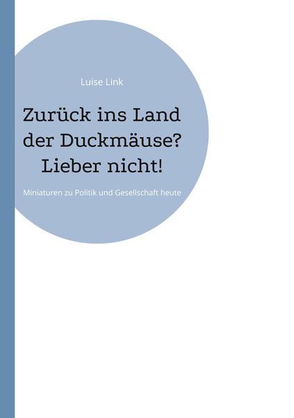 Produktbild: Zur&uuml;ck ins Land der Duckm&auml;use? Lieber nicht!