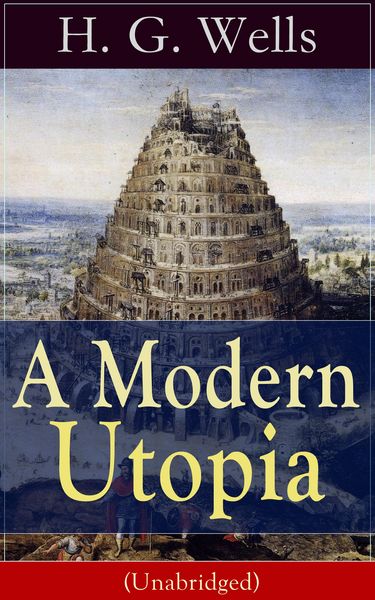 Produktbild: A Modern Utopia (Unabridged) (Annotated)