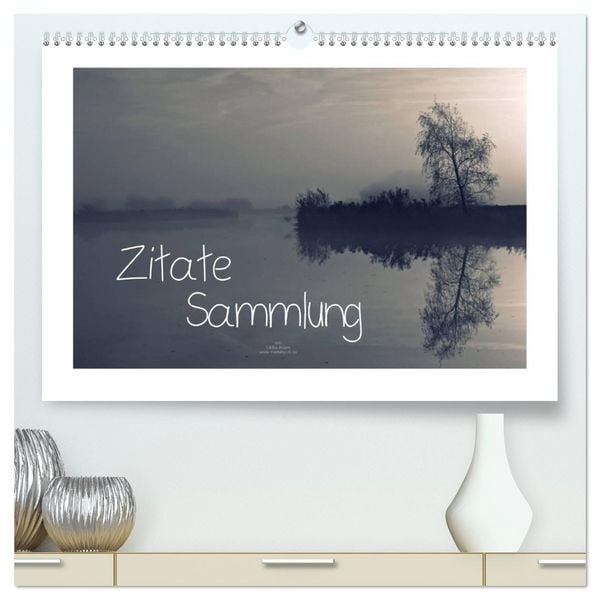 Produktbild: Zitate - Sammlung (hochwertiger Premium Wandkalender 2026 DIN A2 quer), Kunstdruck in Hochglanz