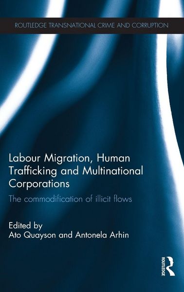 Produktbild: Labour Migration, Human Trafficking and Multinational Corporations