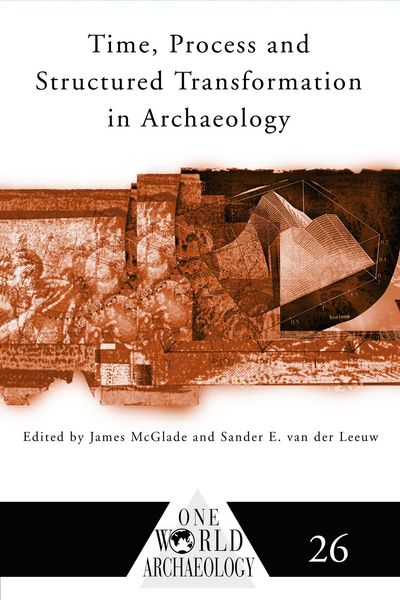 Produktbild: Time, Process and Structured Transformation in Archaeology