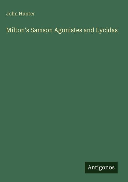 Produktbild: Milton's Samson Agonistes and Lycidas
