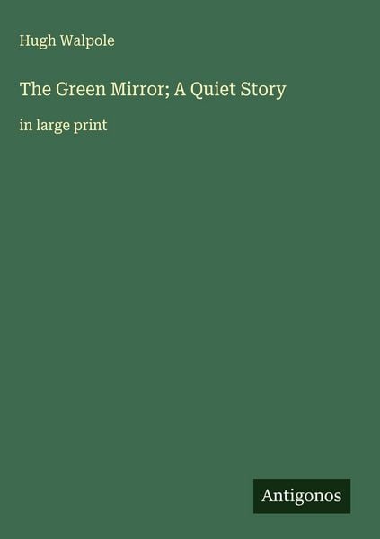 Produktbild: The Green Mirror; A Quiet Story