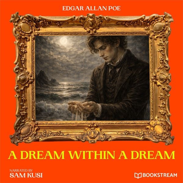 A Dream Within a Dream - Edgar Allan Poe, Audio, 9783711953193