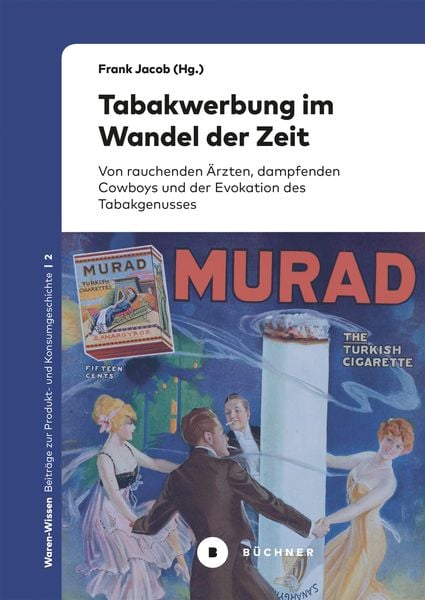 Produktbild: Tabakwerbung im Wandel der Zeit