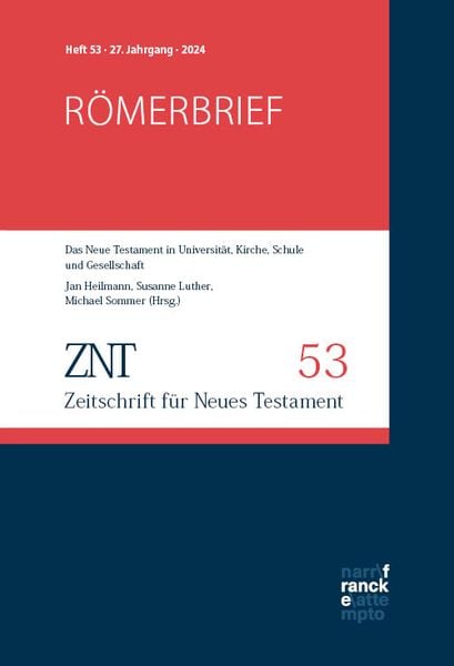 Produktbild: ZNT - Zeitschrift f&uuml;r Neues Testament 27. Jahrgang, Heft 53 (2024)