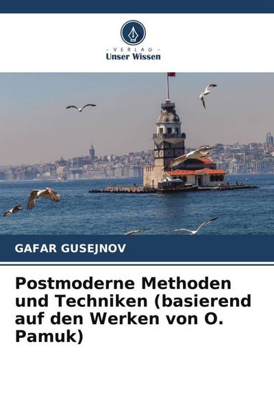 Produktbild: Postmoderne Methoden und Techniken (basierend auf den Werken von O. Pamuk)