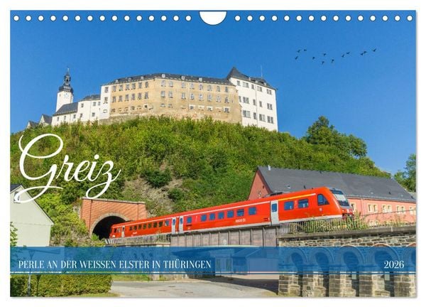 Produktbild: Greiz - Perle an der wei&szlig;en Elster in Th&uuml;ringen (Wandkalender 2026 DIN A4 quer), CALVENDO Monatskalender