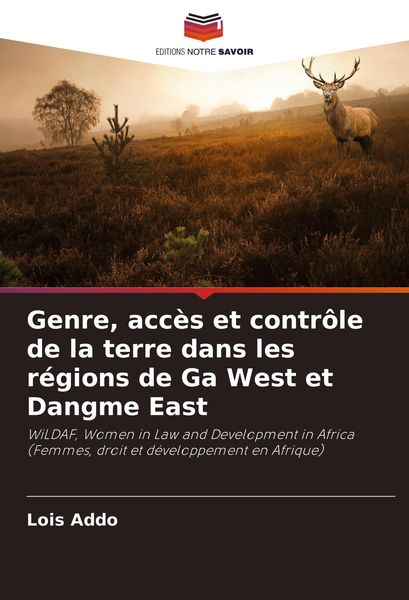 Produktbild: Genre, acc&egrave;s et contr&ocirc;le de la terre dans les r&eacute;gions de Ga West et Dangme East